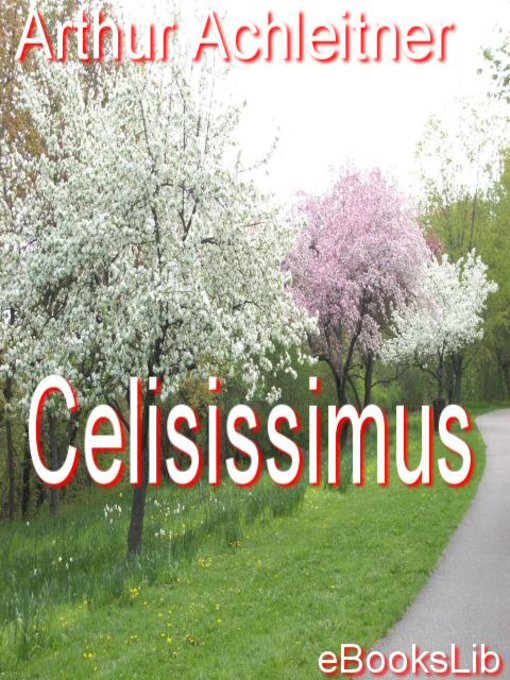 Title details for Celisissimus by Arthur Achleitner - Available